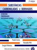 Substâncias Carboniladas e Derivados: Estrutura, Propriedades, Reatividade Química - 2ª Edição